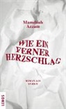 Mamdouh Azzam, Regina Karachouli - Wie ein ferner Herzschlag