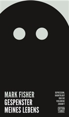 Mark Fisher, Thomas Atzert - Gespenster meines Lebens