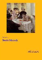 Emile Zola, Émile Zola - Bestie Mensch