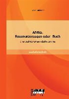 Helen Bolender - Afrika. Ressourcensegen oder -fluch: Eine wachstumstheoretische Analyse