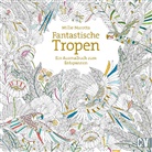 Millie Marotta, Wiebke Krabbe - Fantastische Tropen