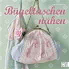 Sweet Mess, Sabine Schappacher, Uli Glasemann - Bügeltaschen nähen