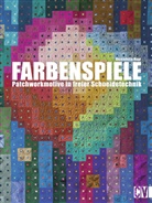 Gundula Manson, Bernadett Mayr, Bernadette Mayr, Sabine Münch, Irmgar Stängl, Sabine Münch - Farbenspiele