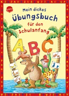 Carola Schäfer, Sabine Simon, Sabine Simon - Mein dickes Übungsbuch für den Schulanfang