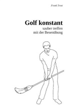 Frank Trost - Golf konstant