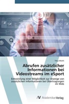 Titus Mieth - Abrufen zusätzlicher Informationen bei Videostreams im eSport