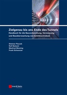 Rol Bielecki, Rolf Bielecki, Manfred Messing, Manfred u Messing, Dietma Placzek, Dietmar Placzek... - Zielgenau bis ans Ende des Tunnels