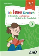 Sonja Thomas - Ich lese Deutsch. Bd.3