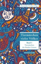 Jacob Grimm, Wilhelm Grimm, Alexande Gruber, Alexander Gruber - Tiermärchen der Brüder Grimm