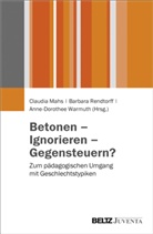 Claudia Mahs, Barbar Rendtorff, Barbara Rendtorff, Anne Warmuth, Anne-Dorothee Warmuth - Betonen - Ignorieren - Gegensteuern?