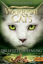 Erin Hunter, Anja Hansen-Schmidt - Warrior Cats - Zeichen der Sterne, Die letzte Hoffnung