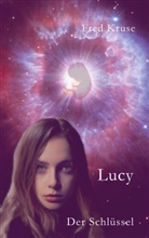 Fred Kruse - Lucy - Der Schlüssel (Band 5)