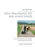 Jens Wilde, Ulrike Wilde, Dr. med. Jens Wilde MPH - Jeder Weg beginnt mit dem ersten Schritt
