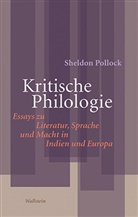 Sheldon Pollock, Sheldon (Prof. Dr.) Pollock, Christop König, Christoph König, Christoph König (Prof. Dr.), Brigitte Schöning - Kritische Philologie