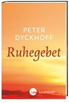 Peter Dyckhoff - Ruhegebet