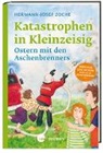 Hermann-Josef Zoche, Andrea Dölling - Katastrophen in Kleinzeisig