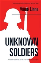Vaino Linna, Väinö Linna - Unknown Soldiers