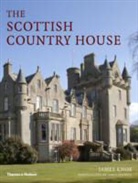 James Fennell, James Knox, Knox James - The Scottish Country House (Paperback)