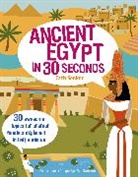Melvyn Evans, Cath Senker, Cath Evans Senker, Melvyn Evans - Ancient Egypt in 30 Seconds