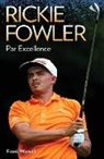 Timothy West, Timothy Worrall West, Frank Worrall - Rickie Fowler