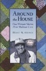 Harriet K. Swenson, Harriet K. Swenson - Around the House