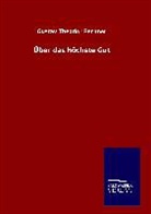 Gustav Th. Fechner, Gustav Theodor Fechner - Über das höchste Gut