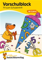 Linda Baierl, Linda Bayerl, Linda Neumann, Sabine Dengl - Vorschulblock ab 5 Jahre für Junge und Mädchen - Fit zum Schuleintritt