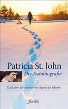 Patricia St John, Patricia St. John - Die Autobiografie