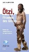 Angelika Fleckinger - Ötzi, l'Homme des Glaces