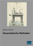 Walther Hempel - Gasanalytische Methoden