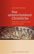 Karl-Heinz Menke - Das unterscheidend Christliche