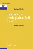 Stephan E Müller, Stephan E. Müller - Bausteine zur theologischen Ethik. Bd.2