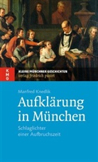 Manfred Knedlik - Aufklärung in München