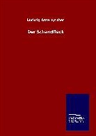 Ludwig Anzengruber - Der Schandfleck