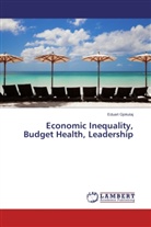Eduart Gjokutaj - Economic Inequality, Budget Health, Leadership