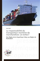 Hind Adil, Adil-h - La responsabilite du transporteur