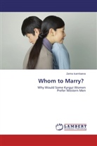 Zarina Isambaeva - Whom to Marry?