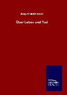 August Weismann - Über Leben und Tod
