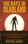 Rachel Aukes - 100 Days in Deadland