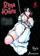 Ryuta Amazume, Ryuta Amazume - Nana & Kaoru Black Label 05. Bd.5