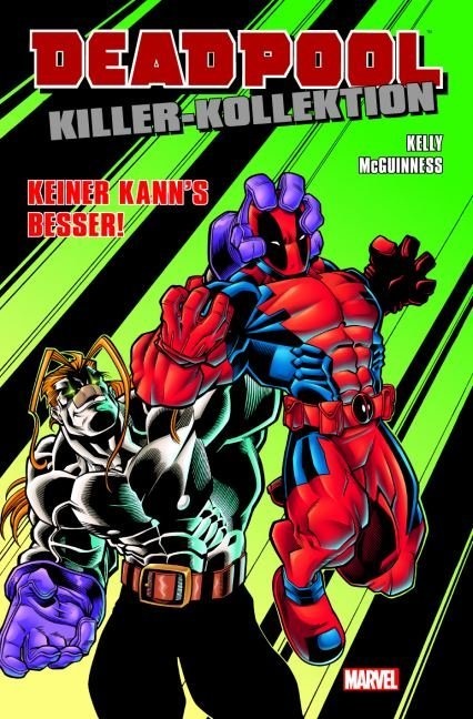 Joe Kelly, Bernard Chang, Aaron Lopresti, Ed McGuinness, Pete Woods - Deadpool Killer-Kollektion - Keiner kann's besser
