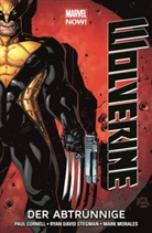 Pau Cornell, Paul Cornell, Mark Morales, Gerardo Sandoval, Ryan Stegman - Wolverine - Marvel Now! - Der Abtrünnige