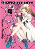 Oh! Great, Otaro Maijo, Oh! Great, Oh! Great - Biorg Trinity 04. Bd.4