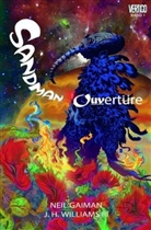 Nei Gaiman, Neil Gaiman, Dav McKean, Dave McKean, J H Williams III, J.H. Williams III - Sandman Ouvertüre