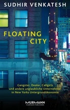 Sudhir Venkatesh - Floating City