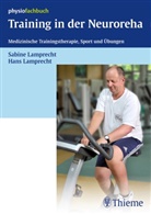 Hans Lamprecht, Sabin Lamprecht, Sabine Lamprecht - Training in der Neuroreha