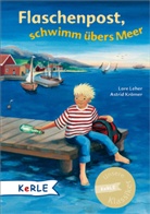 Astrid Krömer, Lore Leher, Astrid Krömer - Flaschenpost, schwimm übers Meer