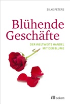 Silke Peters - Blühende Geschäfte