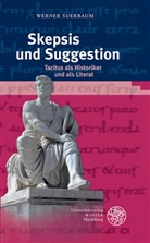Werner Suerbaum - Skepsis und Suggestion