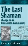 Andrew Gray - The Last Shaman